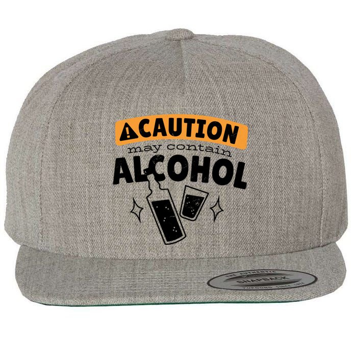 Caution May Contain Alcohol Wool Snapback Cap