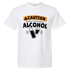 Caution May Contain Alcohol Garment-Dyed Heavyweight T-Shirt