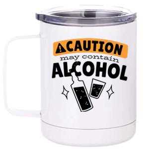 Caution May Contain Alcohol 12 oz Stainless Steel Tumbler Cup