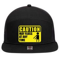 Caution May Floss At Any Time 7 Panel Mesh Trucker Snapback Hat