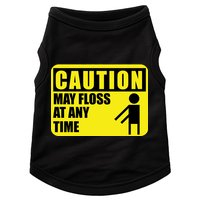 Caution May Floss At Any Time Doggie Tank