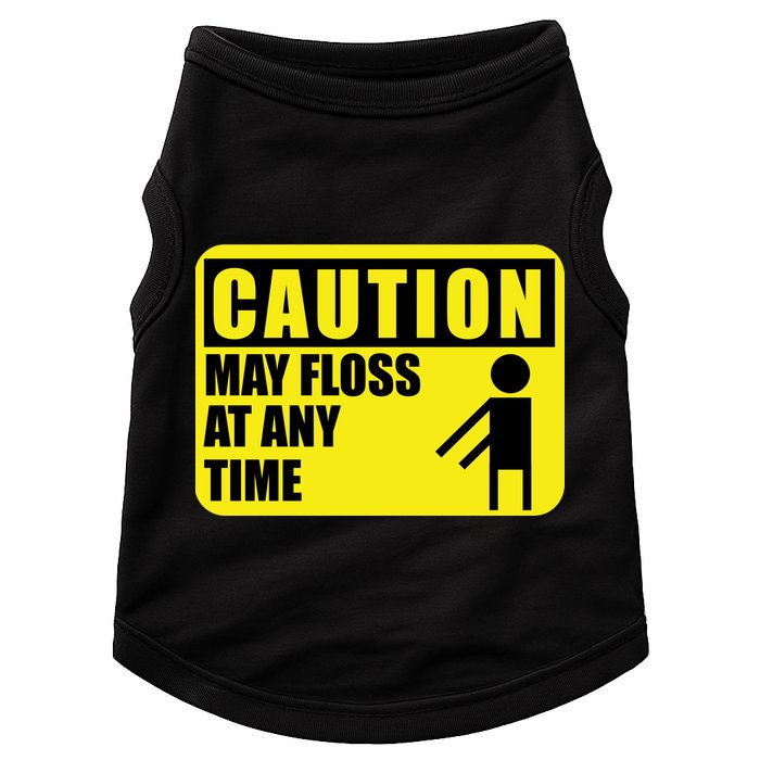 Caution May Floss At Any Time Doggie Tank