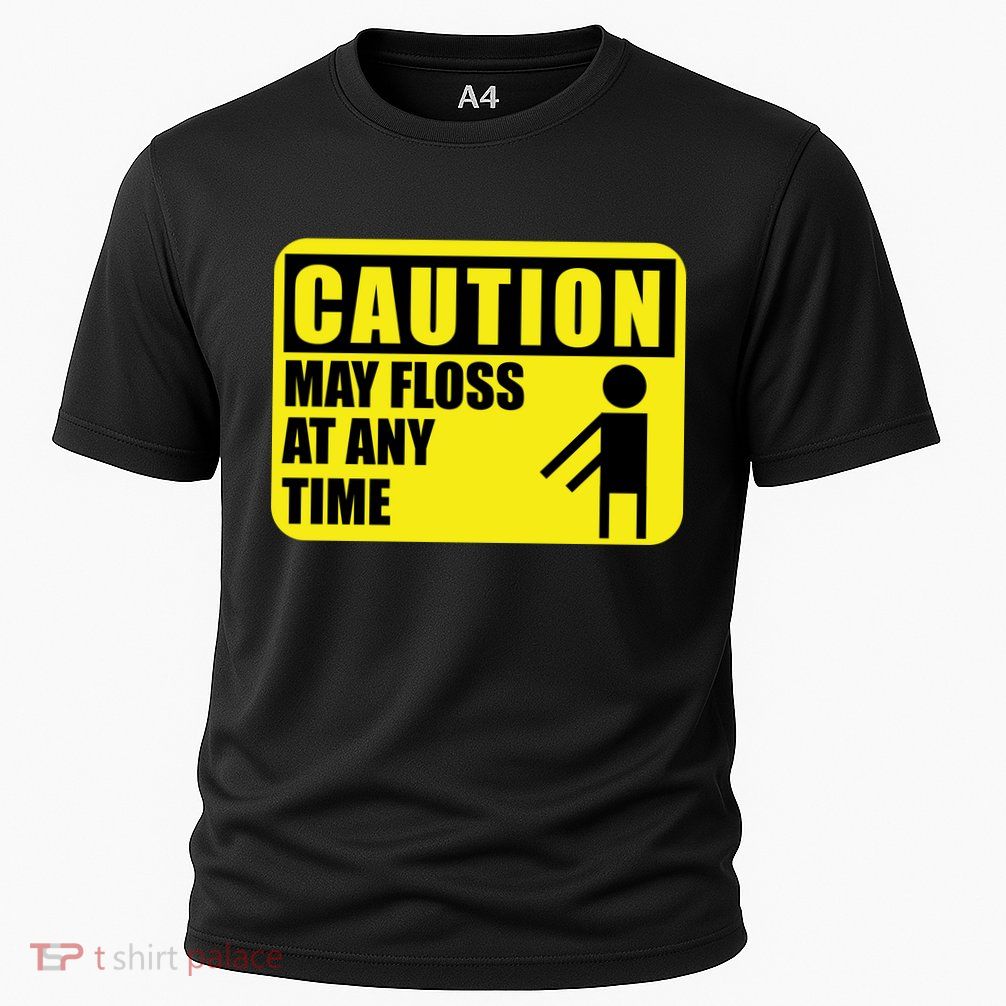 Caution May Floss At Any Time Cooling Performance Crew T-Shirt