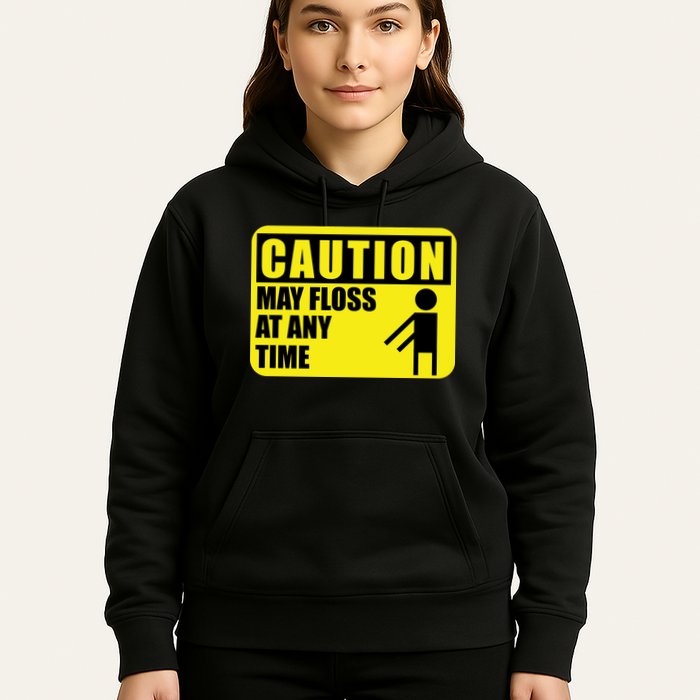 Caution May Floss at Any Time Hoodie