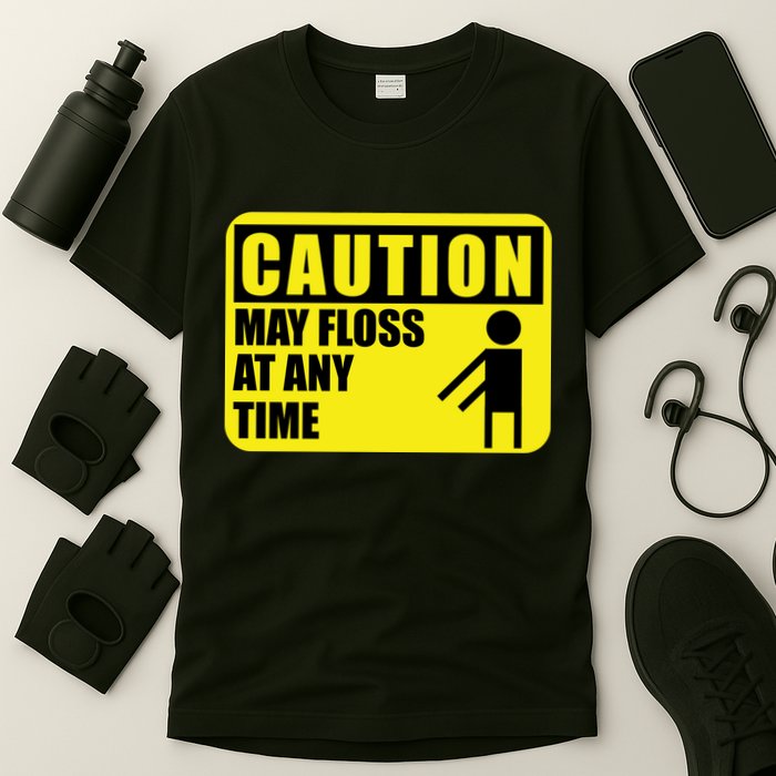 Caution May Floss at Any Time T-Shirt