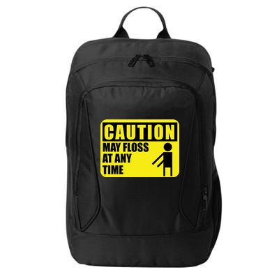 Caution May Floss At Any Time City Backpack