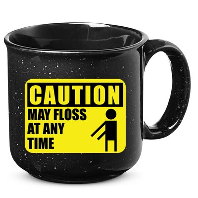Caution May Floss At Any Time 15oz Campfire Ceramic Mug
