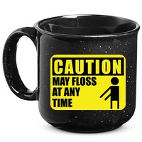 Caution May Floss At Any Time 15oz Campfire Ceramic Mug