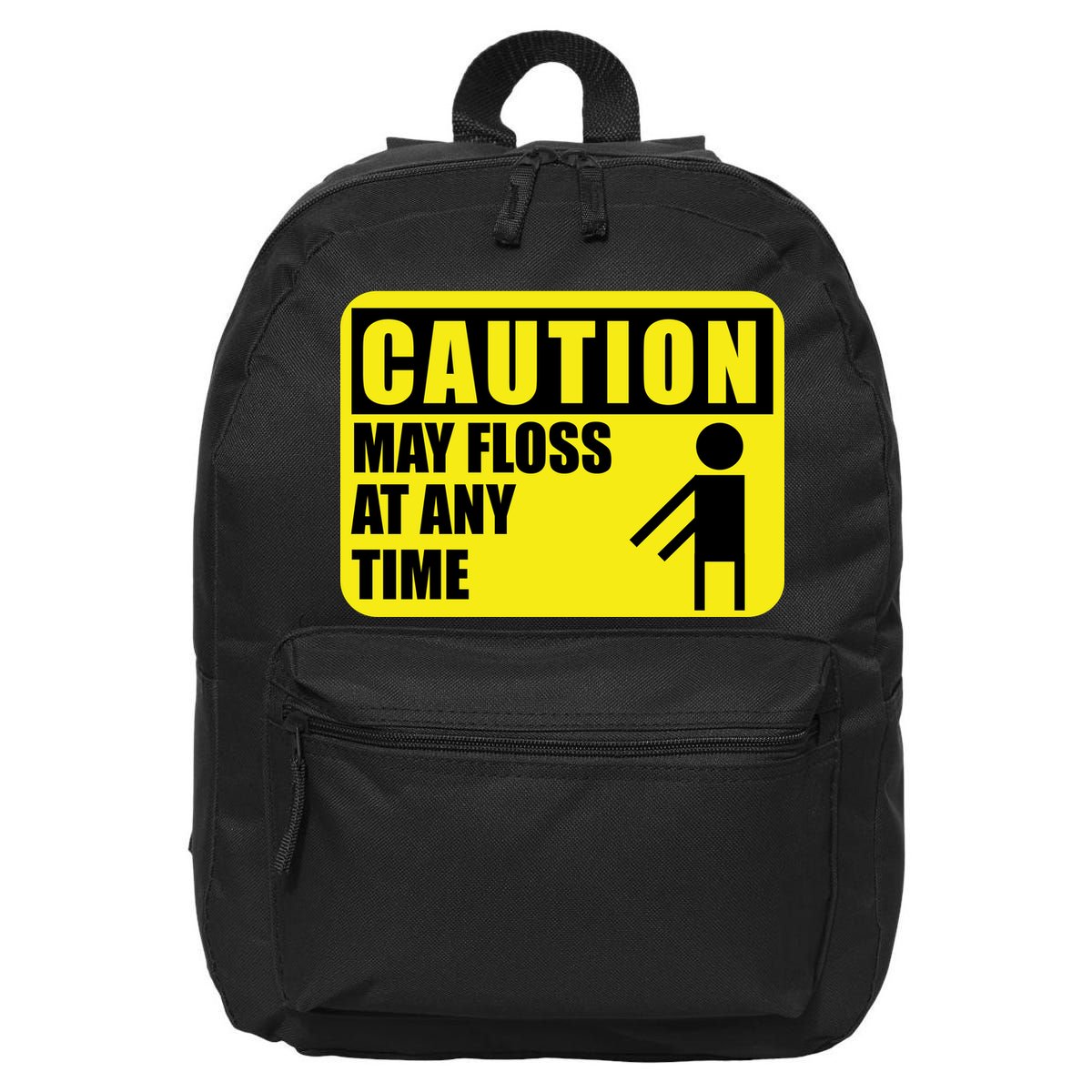 Caution May Floss at Any Time 16 in Basic Backpack