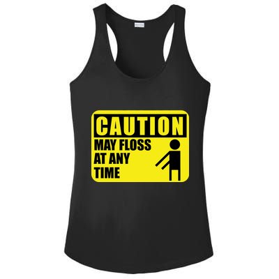 Caution May Floss At Any Time Ladies PosiCharge Competitor Racerback Tank