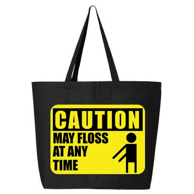 Caution May Floss At Any Time 25L Jumbo Tote