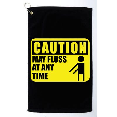 Caution May Floss at Any Time Golf Towel