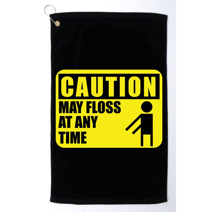 Caution May Floss at Any Time Golf Towel
