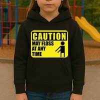 Caution May Floss at Any Time Kids Hoodie