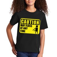 Caution May Floss at Any Time Kids T-Shirt