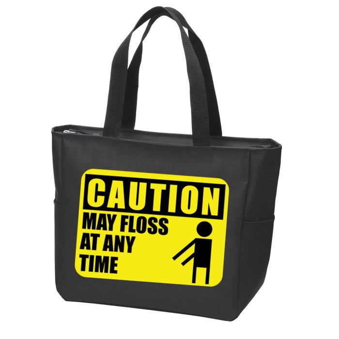Caution May Floss at Any Time Zip Tote Bag