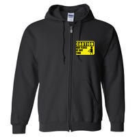 Caution May Floss at Any Time Full Zip Hoodie