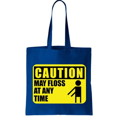 Caution May Floss At Any Time Bag