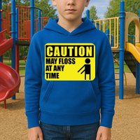 Caution May Floss At Any Time Kids Hoodie