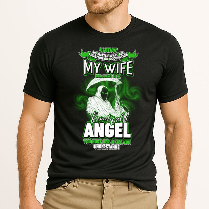 Caution My Wife Will Always Be My Beautiful Angel Hurt Her I Kill You Cooling Performance Crew T-Shirt
