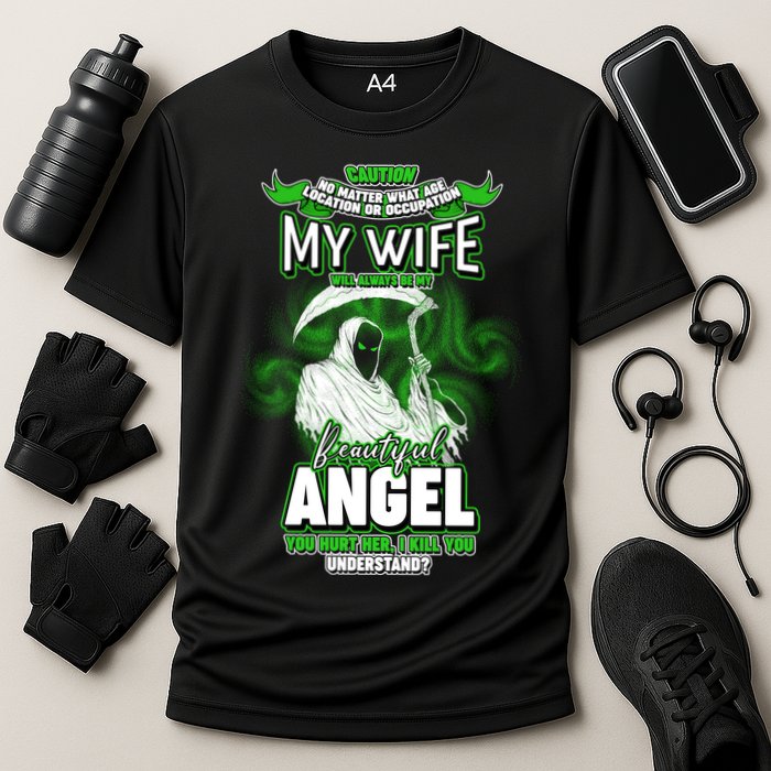 Caution My Wife Will Always Be My Beautiful Angel Hurt Her I Kill You Cooling Performance Crew T-Shirt