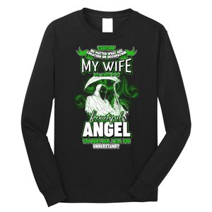 Caution My Wife Will Always Be My Beautiful Angel Hurt Her I Kill You Long Sleeve Shirt