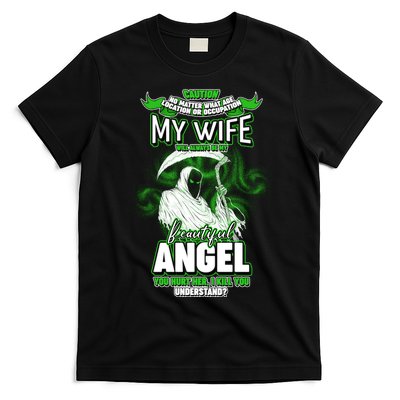 Caution My Wife Will Always Be My Beautiful Angel Hurt Her I Kill You T-Shirt