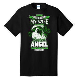 Caution My Wife Will Always Be My Beautiful Angel Hurt Her I Kill You Tall T-Shirt