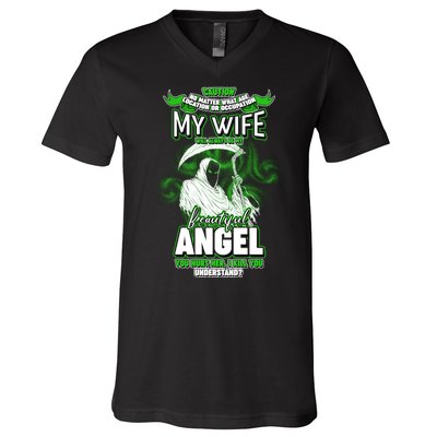 Caution My Wife Will Always Be My Beautiful Angel Hurt Her I Kill You V-Neck T-Shirt