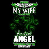 Caution My Wife Will Always Be My Beautiful Angel Hurt Her I Kill You Mug