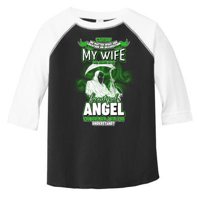 Caution My Wife Will Always Be My Beautiful Angel Hurt Her I Kill You Toddler Fine Jersey T-Shirt
