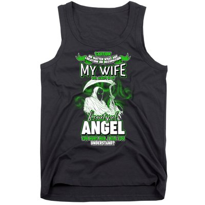 Caution My Wife Will Always Be My Beautiful Angel Hurt Her I Kill You Tank Top