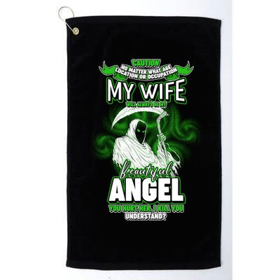 Caution My Wife Will Always Be My Beautiful Angel Hurt Her I Kill You Golf Towel