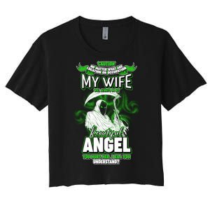 Caution My Wife Will Always Be My Beautiful Angel Hurt Her I Kill You Women's Crop Top Tee