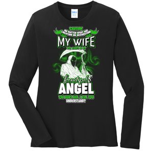 Caution My Wife Will Always Be My Beautiful Angel Hurt Her I Kill You Ladies Long Sleeve Shirt