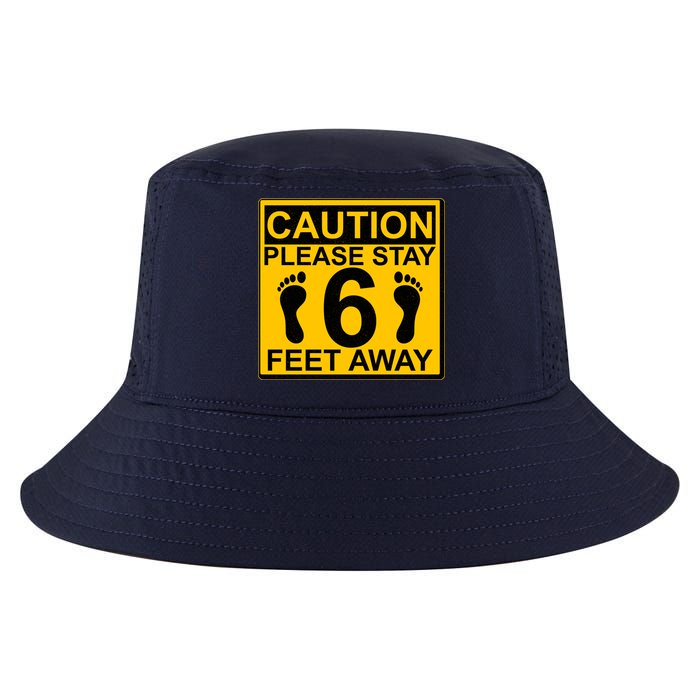 Caution Please Stay 6 Feet Away Cool Comfort Performance Bucket Hat