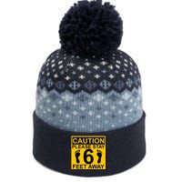 Caution Please Stay 6 Feet Away The Baniff Cuffed Pom Beanie