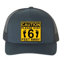 Caution Please Stay 6 Feet Away Yupoong Adult 5-Panel Trucker Hat