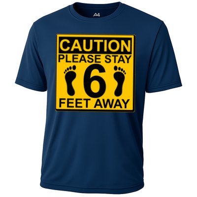 Caution Please Stay 6 Feet Away Performance Shirt