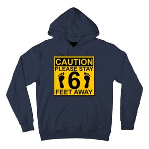 Caution Please Stay 6 Feet Away Hoodie