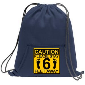 Caution Please Stay 6 Feet Away Sweatshirt Cinch Pack Bag