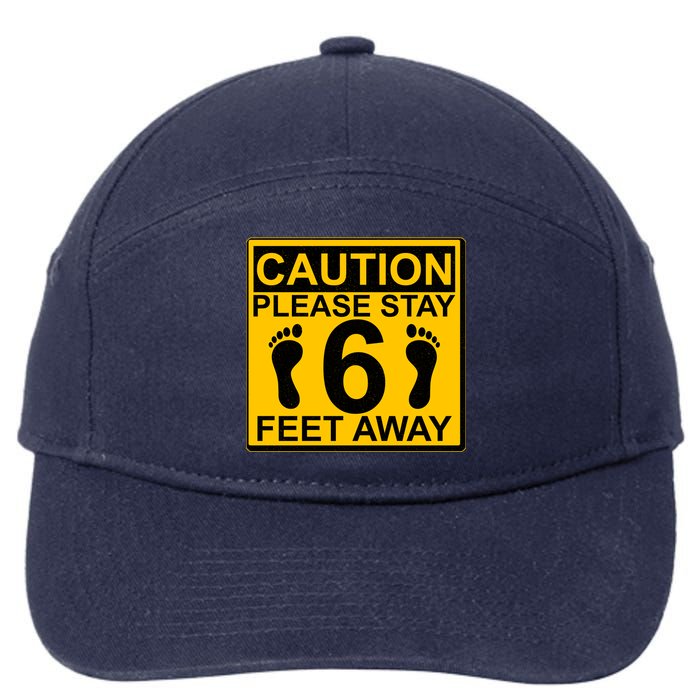 Caution Please Stay 6 Feet Away 7-Panel Snapback Hat