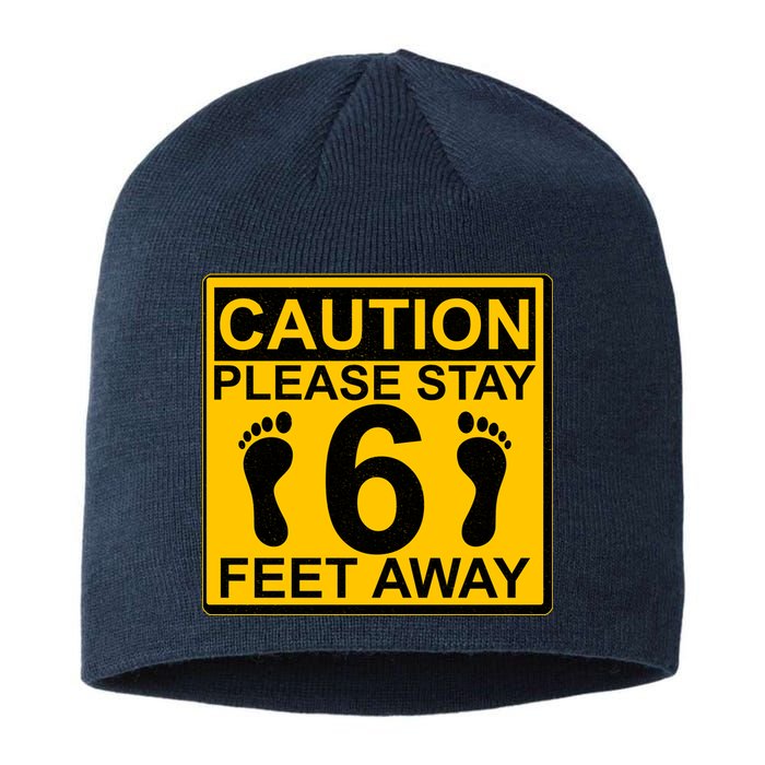 Caution Please Stay 6 Feet Away Sustainable Beanie