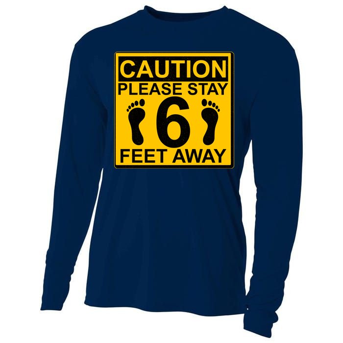 Caution Please Stay 6 Feet Away Cooling Performance Long Sleeve Crew