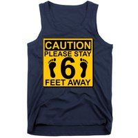 Caution Please Stay 6 Feet Away Tank Top