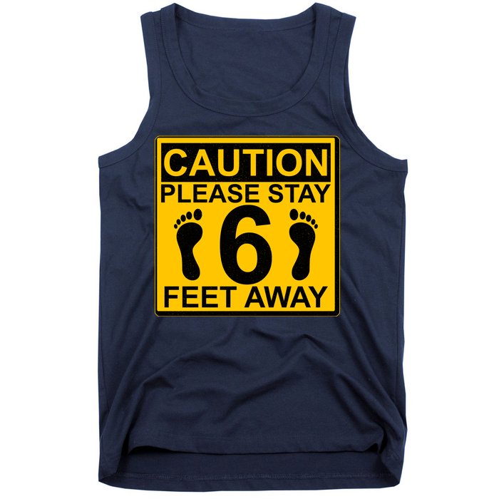 Caution Please Stay 6 Feet Away Tank Top