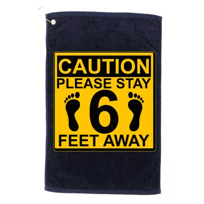 Caution Please Stay 6 Feet Away Golf Towel
