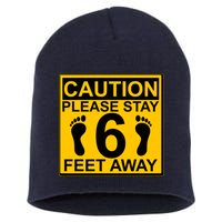 Caution Please Stay 6 Feet Away Short Acrylic Beanie