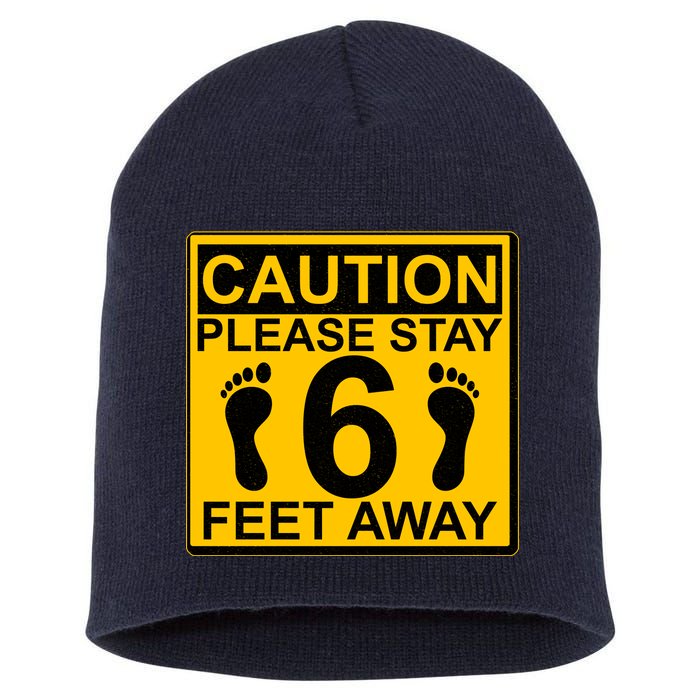 Caution Please Stay 6 Feet Away Short Acrylic Beanie