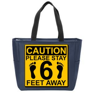 Caution Please Stay 6 Feet Away Zip Tote Bag